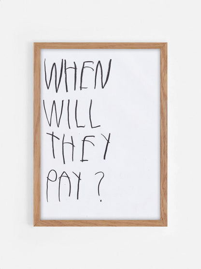 When Will They Pay?