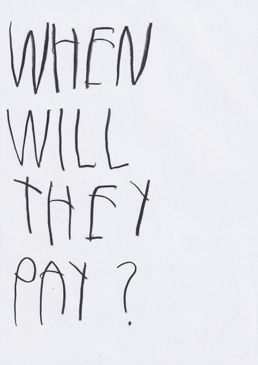 When Will They Pay?