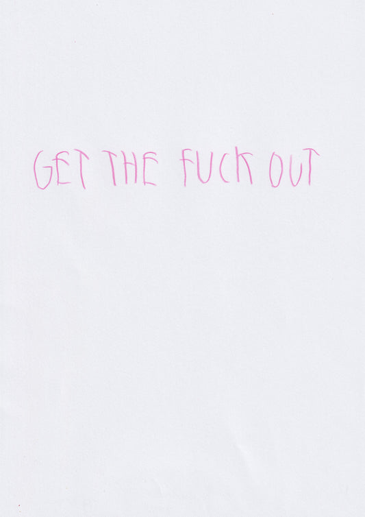 Get The Fuck Out