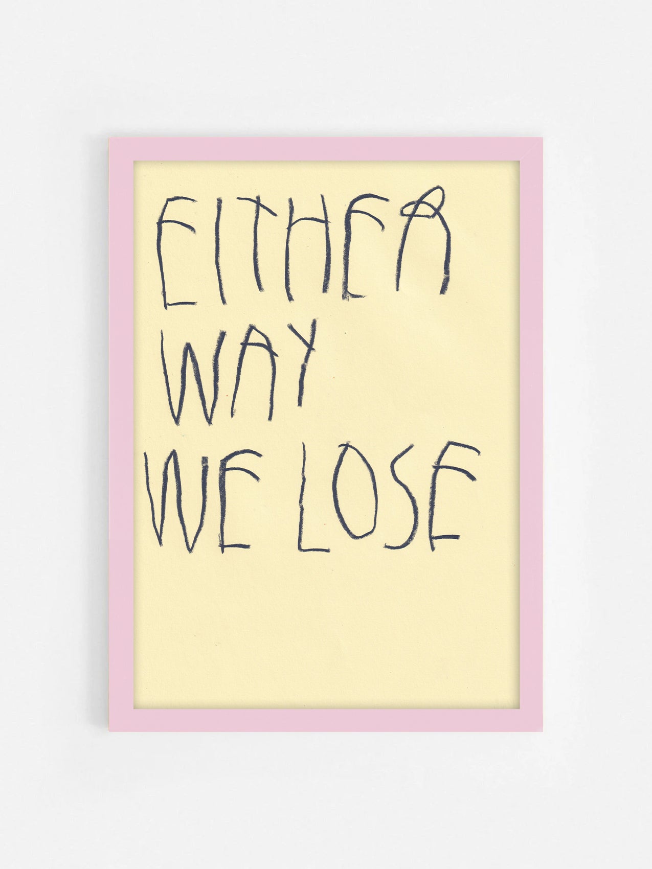 Either Way, We Lose