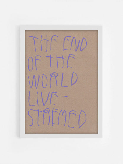 The End Of The World Live-Streamed