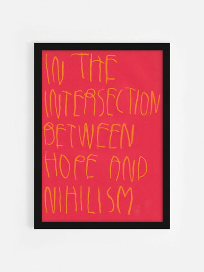 In The Intersection Between Hope And Nihilism