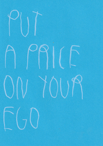 Put A Price On Your Ego
