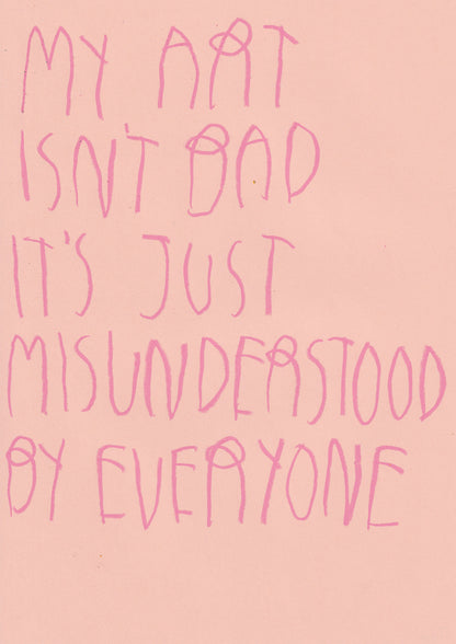 My Art Isn’t Bad; It’s Misunderstood By Everyone
