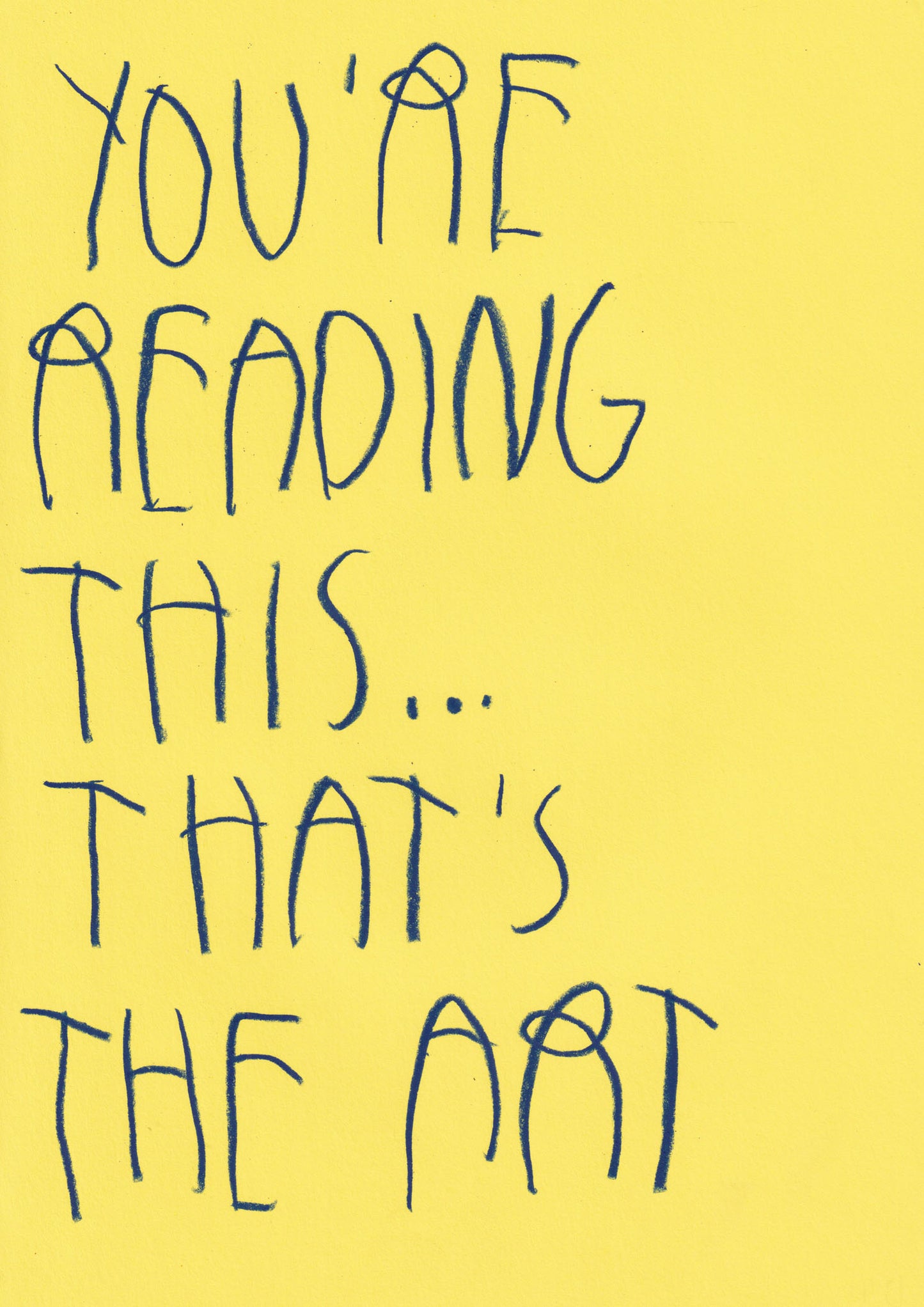 You’re Reading This; That’s The Art