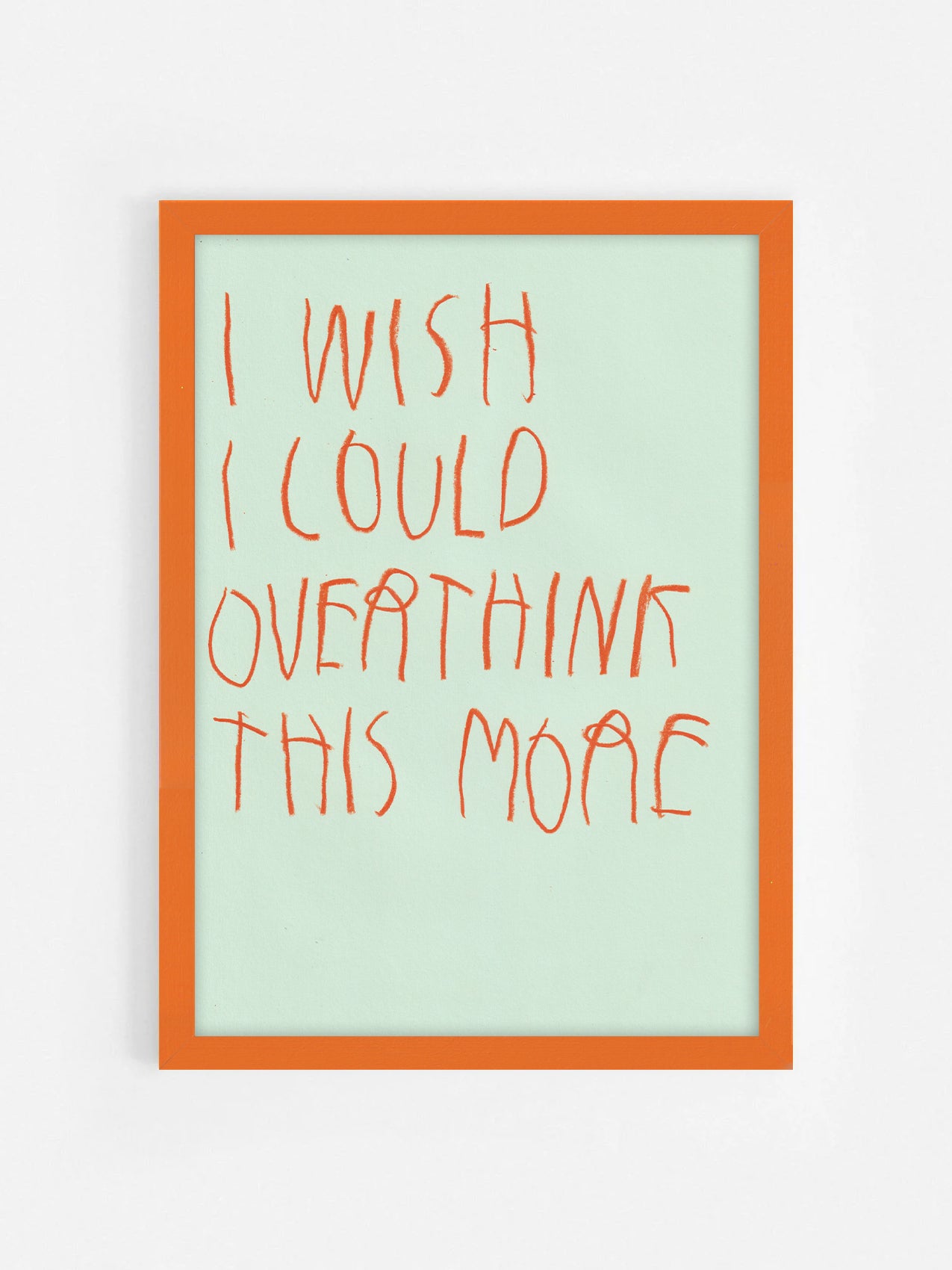I Wish I Could Overthink This More