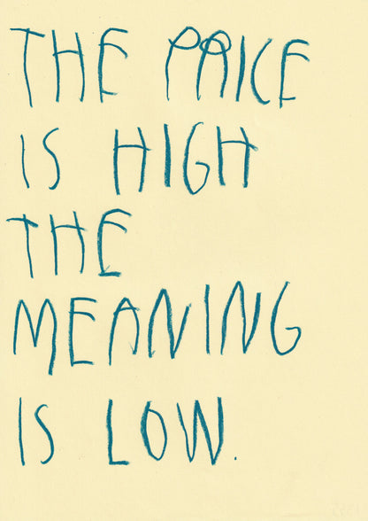 The Price Is High; The Meaning Is Low