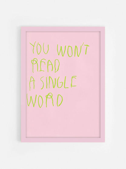 You Won’t Read A Single Word
