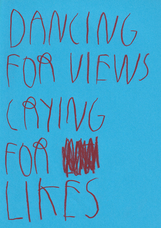 Dancing For Views Crying For Likes