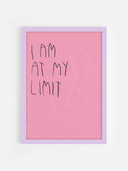 I Am At My Limit