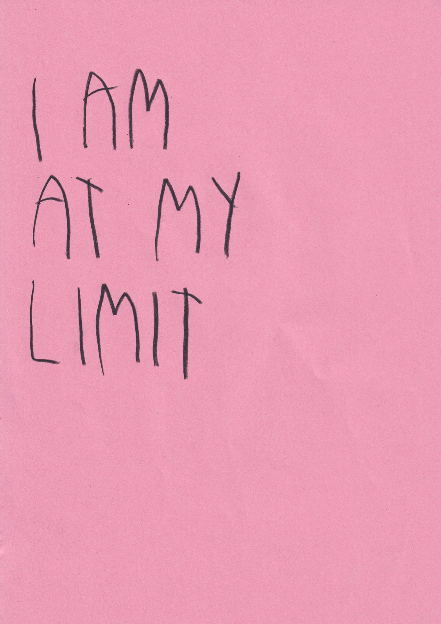 I Am At My Limit