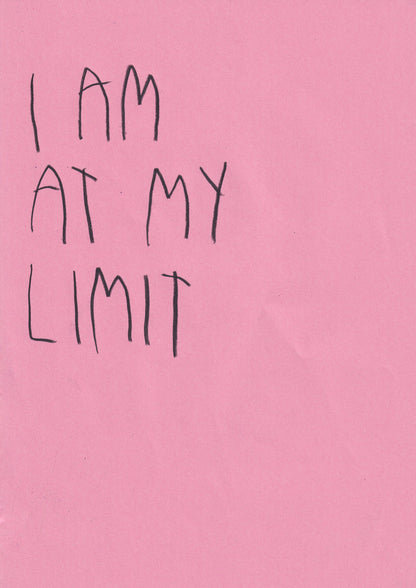 I Am At My Limit