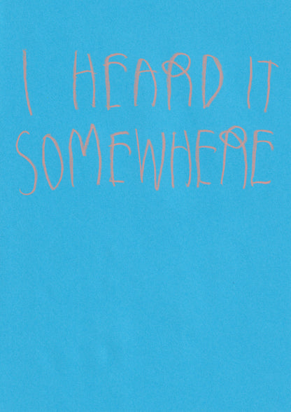 I Heard Somewhere