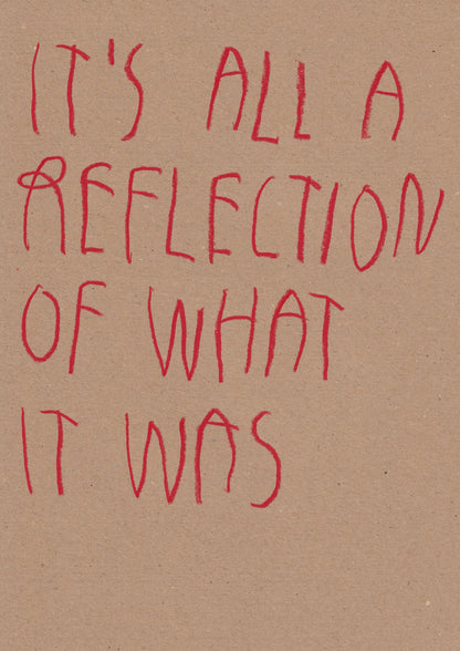 It’s All A Reflection Of What It Was