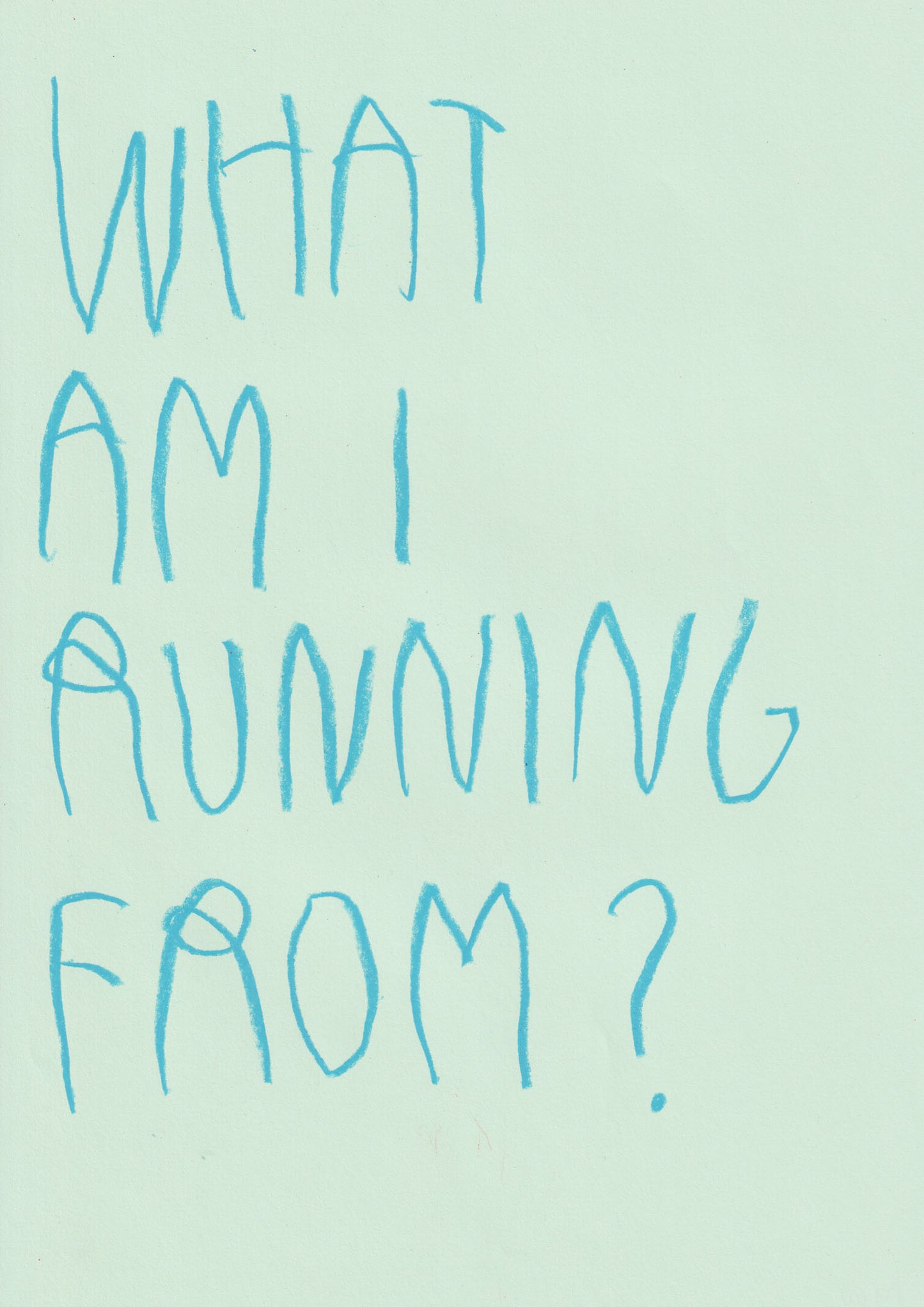 What Am I Running From?