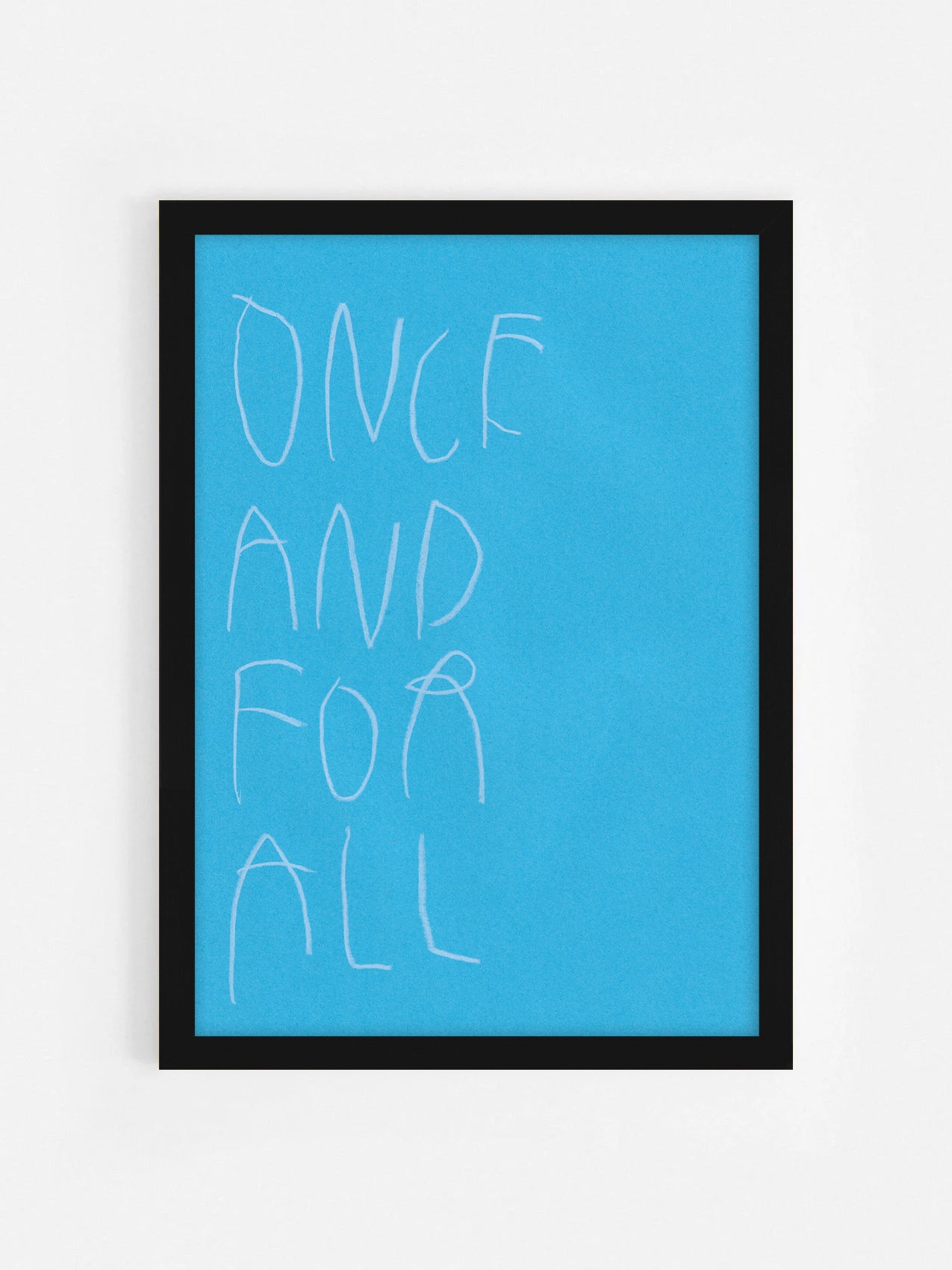 Once And For All