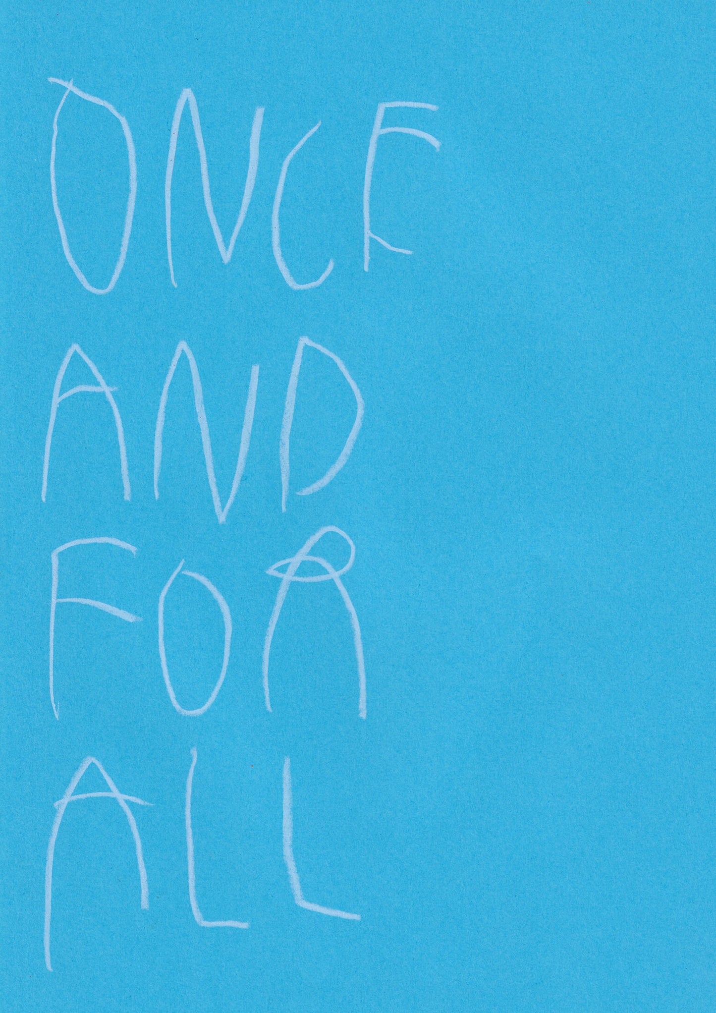 Once And For All