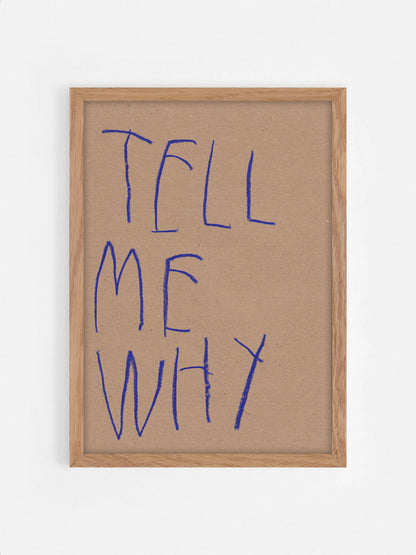 Tell Me Why