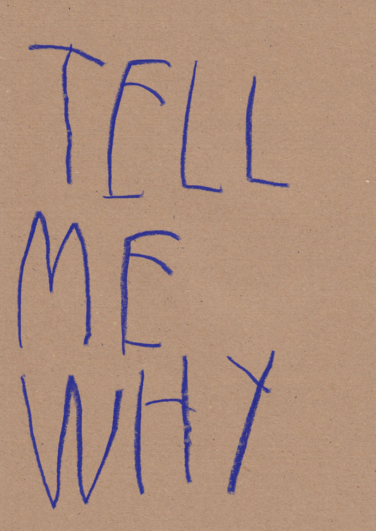 Tell Me Why