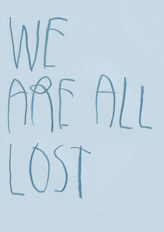 We Are All Lost