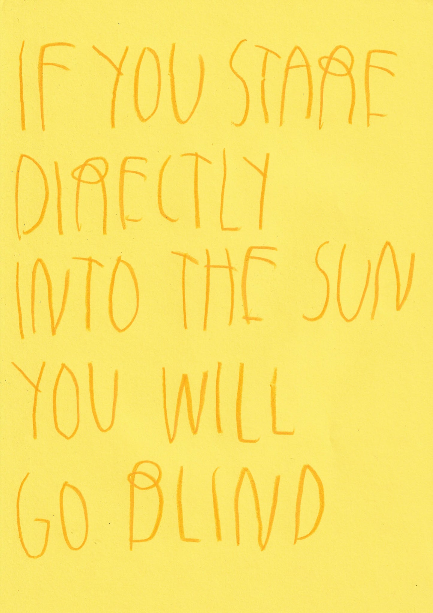 If You Stare Directly Into The Sun You’ll Go Blind