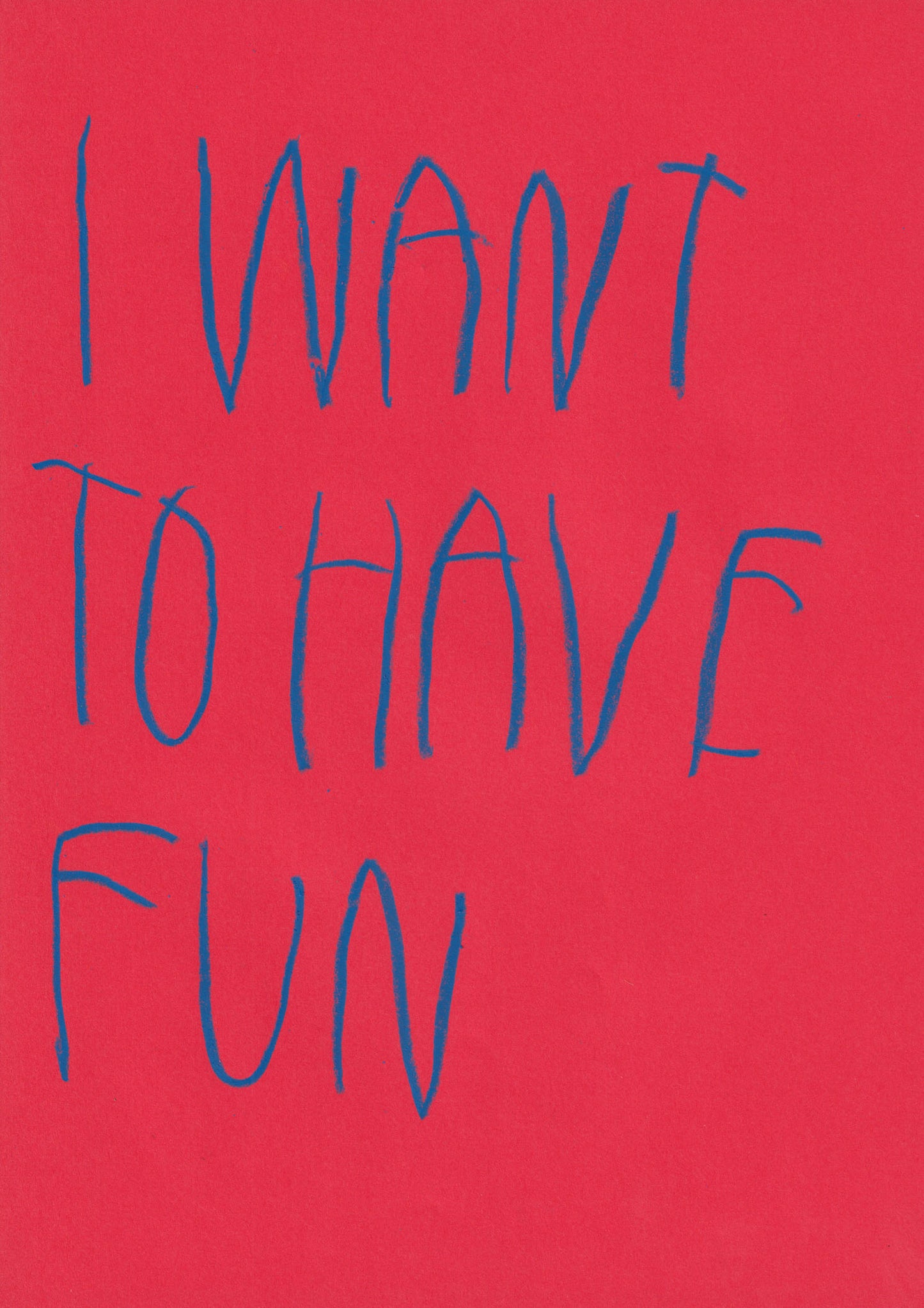 I Want To Have Fun
