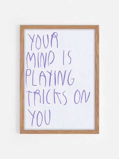 Your Mind Is Playing Tricks On You