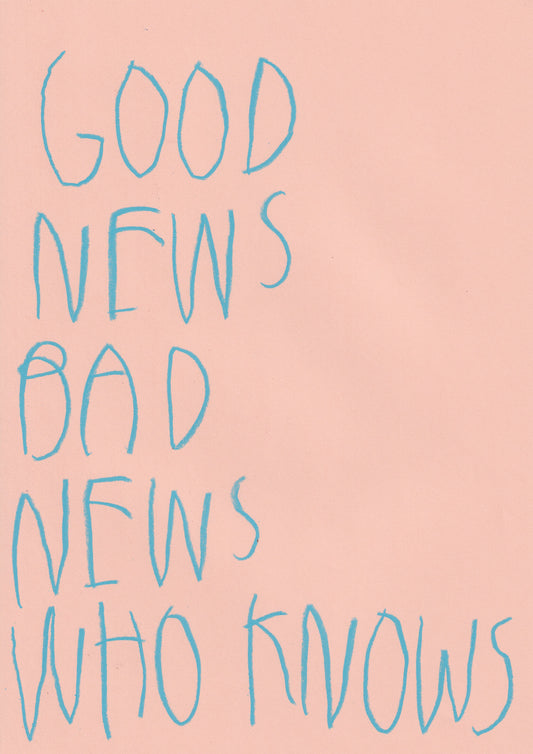 Good News Bad News Who Knows