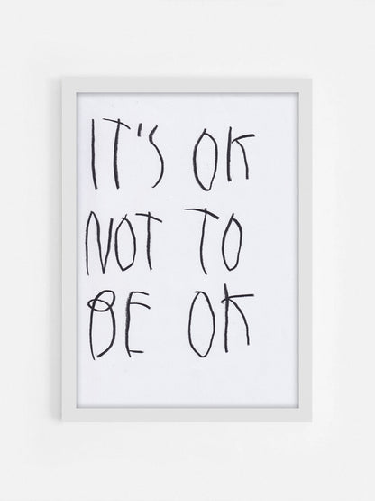 It’s Ok Not To Be Ok