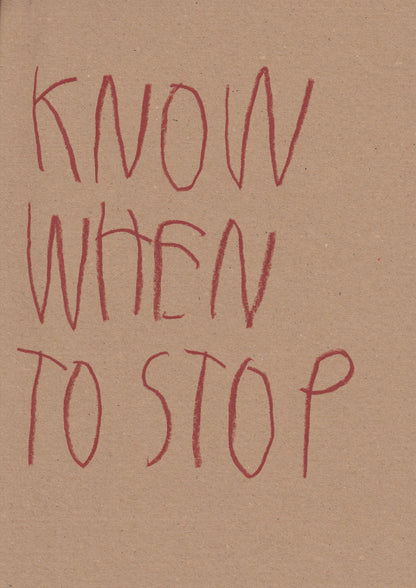 Know When To Stop