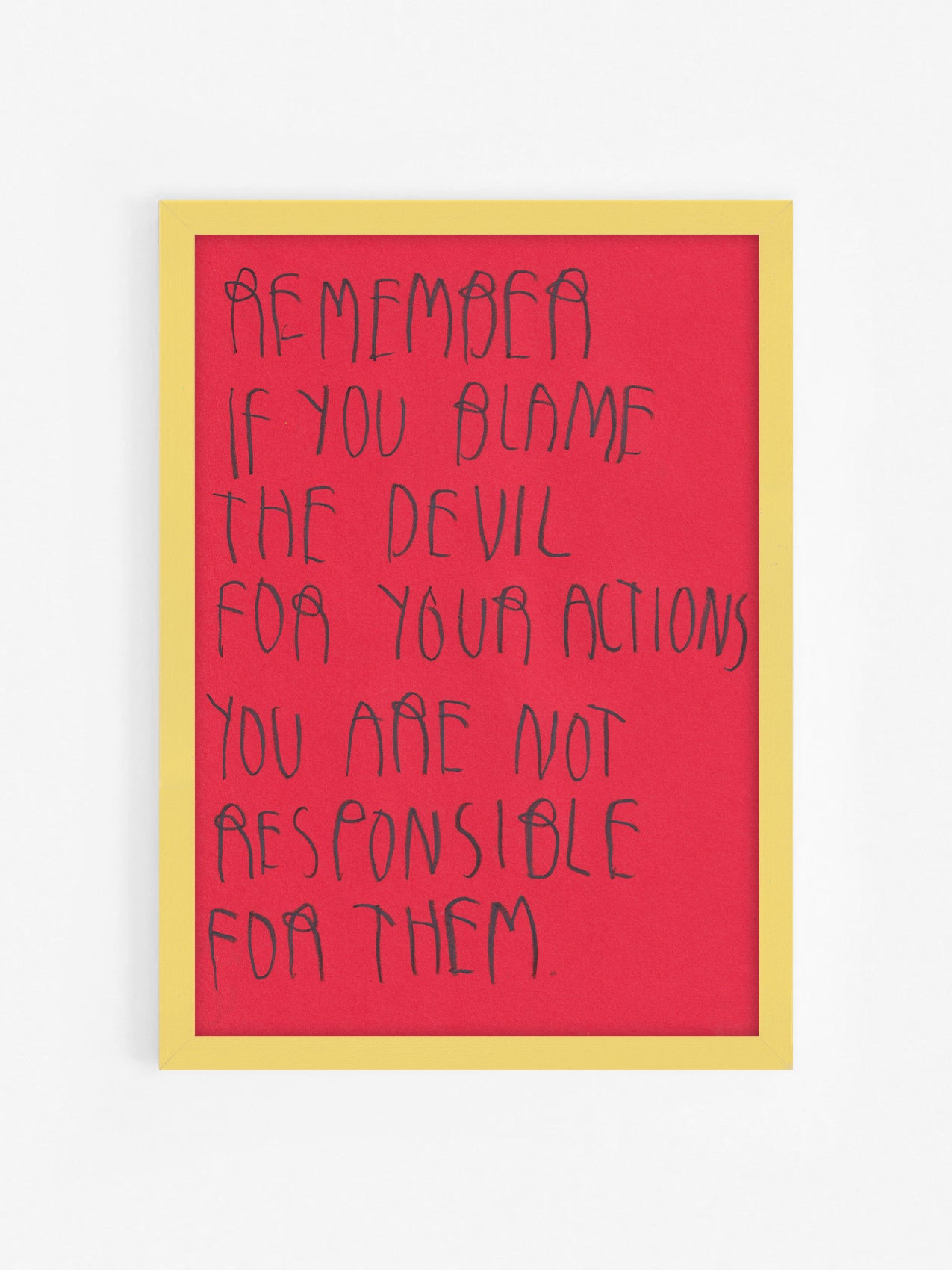 Remember If You Blame The Devil You Are Not
