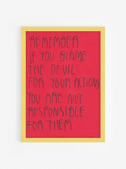 Remember If You Blame The Devil You Are Not