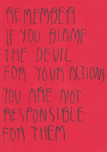 Remember If You Blame The Devil You Are Not