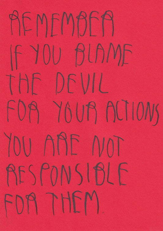 Remember If You Blame The Devil You Are Not