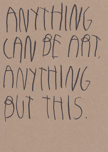 Anything Can Be Art, Anything But This