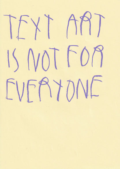 Text Art Is Not For Everyone