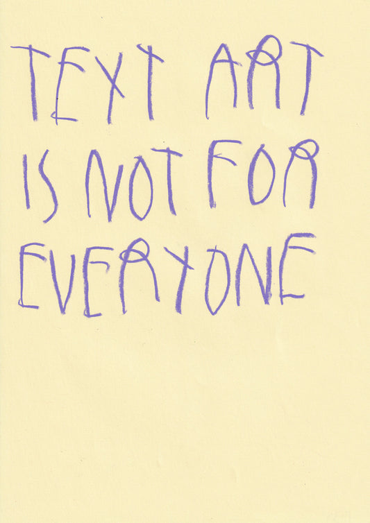 Text Art Is Not For Everyone