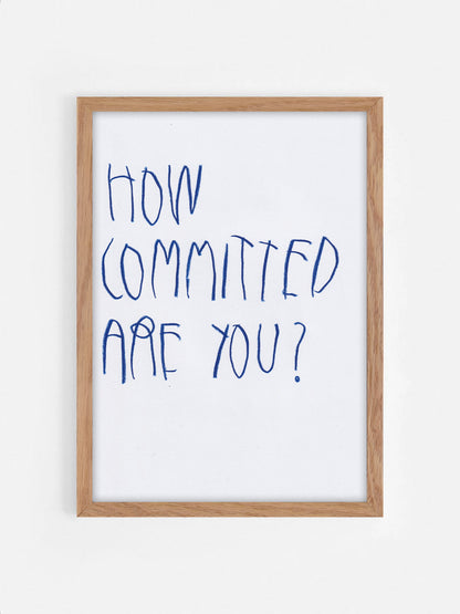 How Committed Are You?