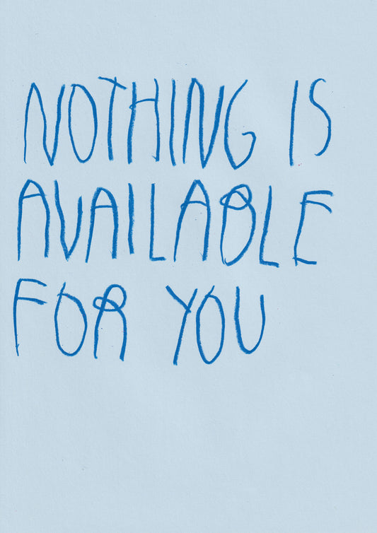 Nothing Is Available For You