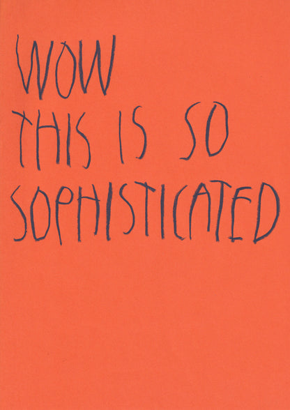 Wow, This Is So Sophisticated