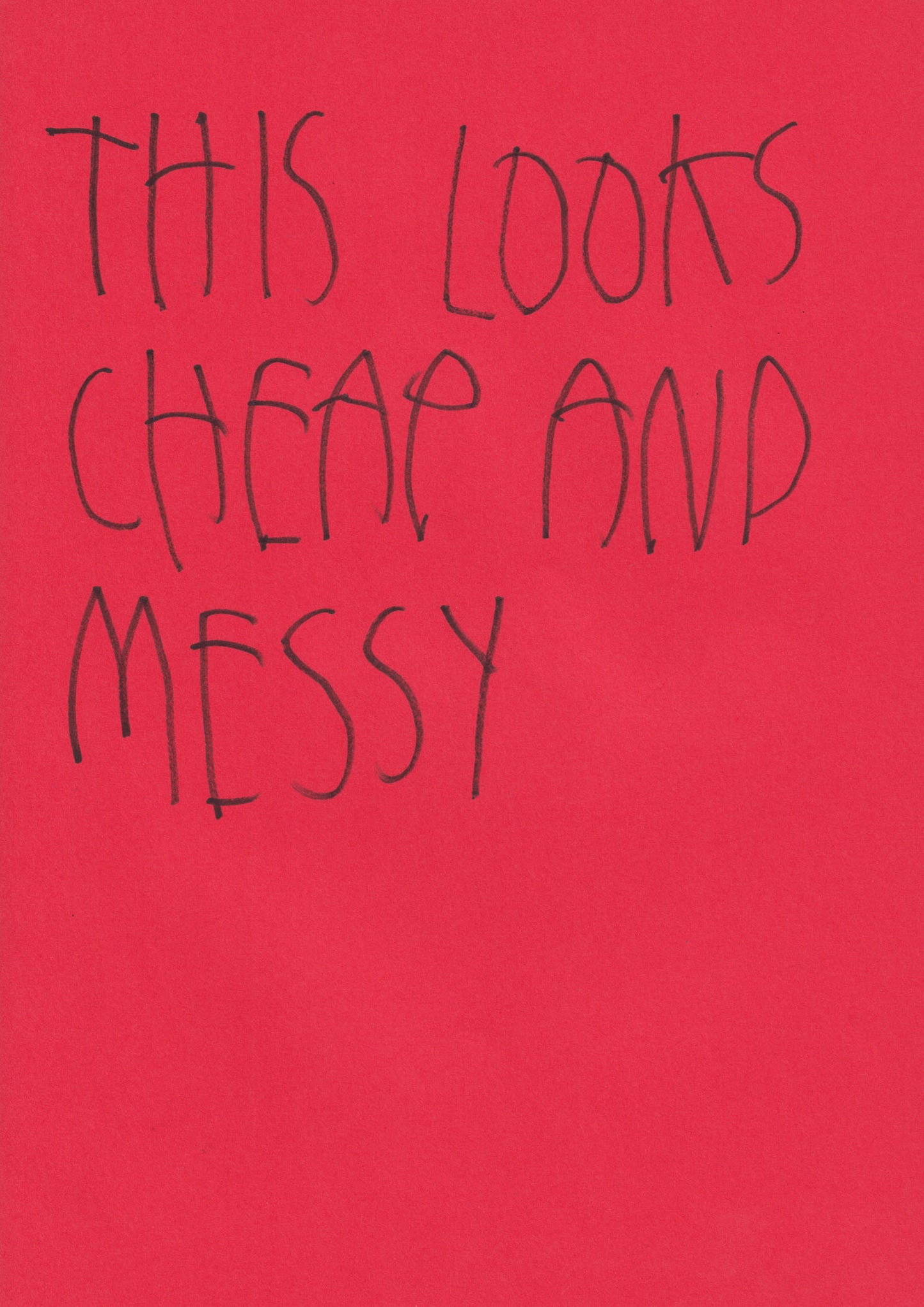 This Looks Cheap And Messy