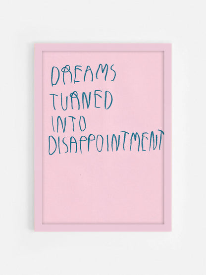 Dreams Turned Into Disappointment