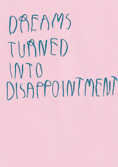Dreams Turned Into Disappointment