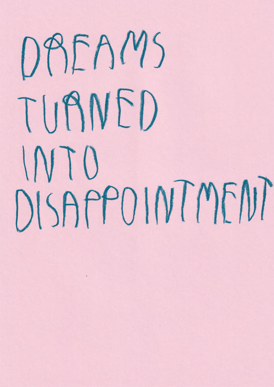 Dreams Turned Into Disappointment