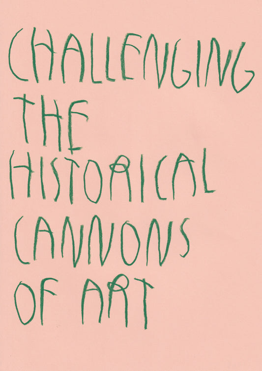 Challenging The Historical Cannons Of Art