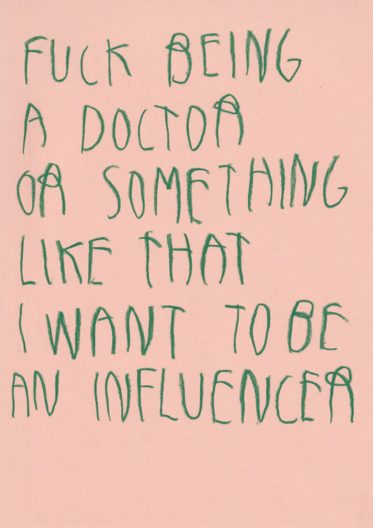 Fuck Being A Doctor Or Something Like That I Want