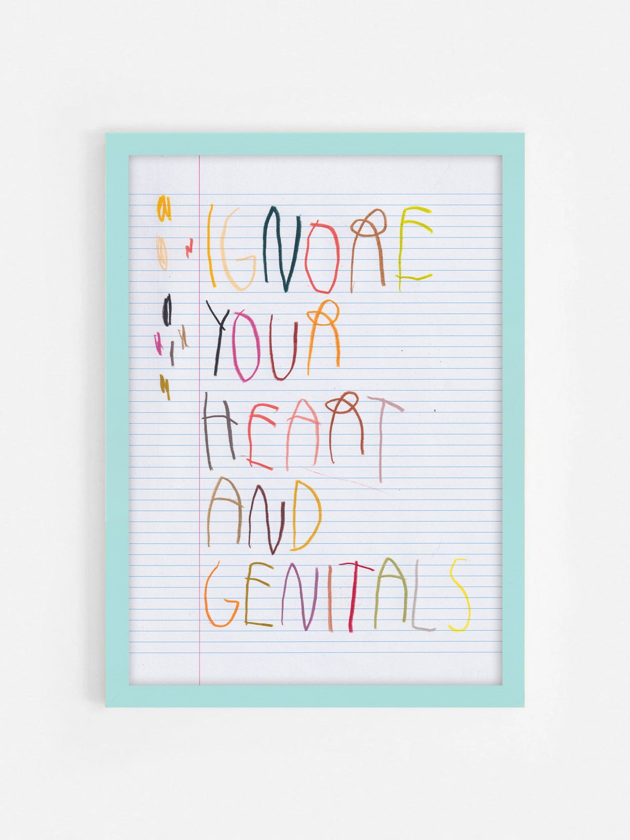 Ignore Your Heart And Genitals