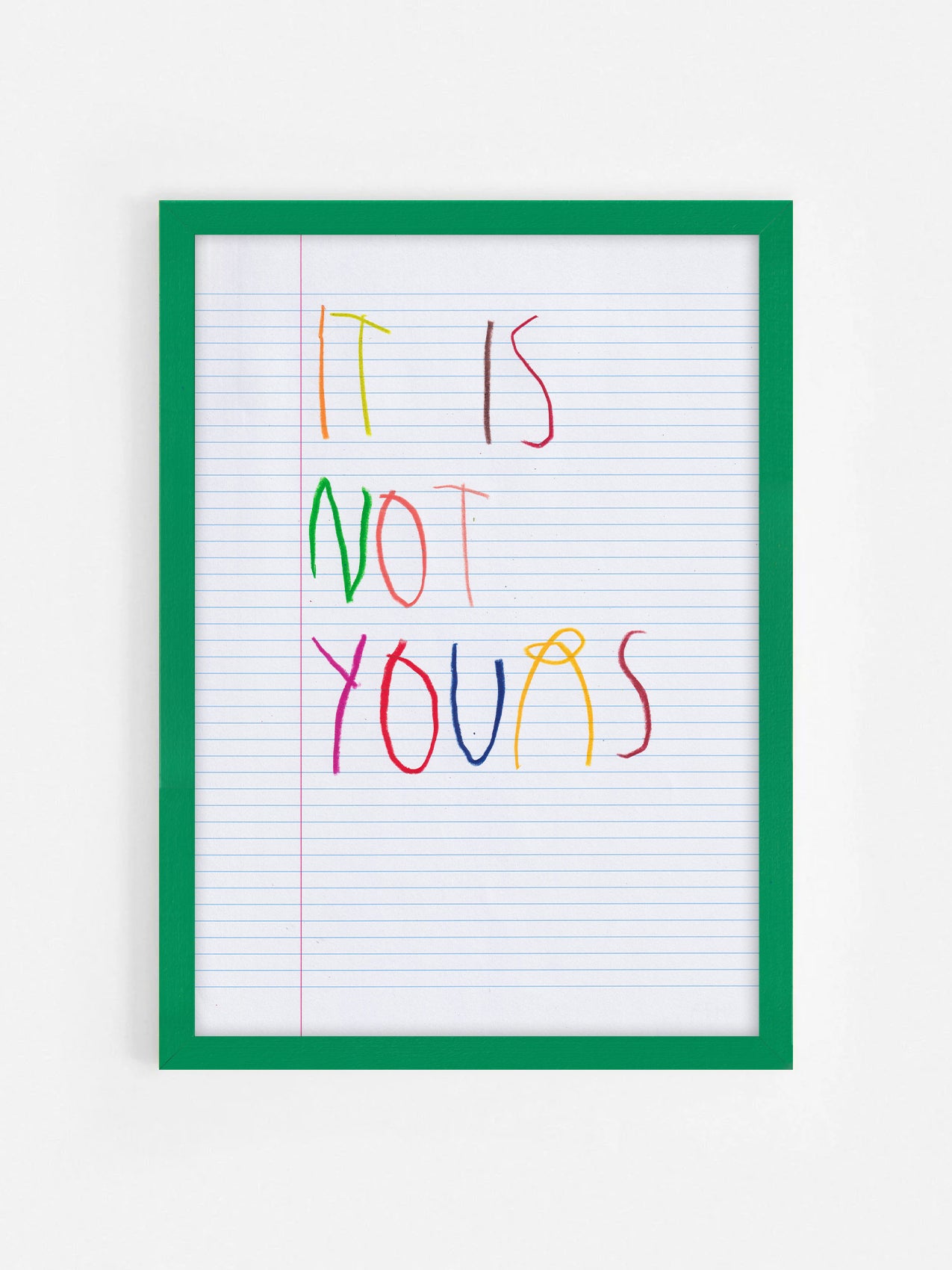 It Is Not Yours