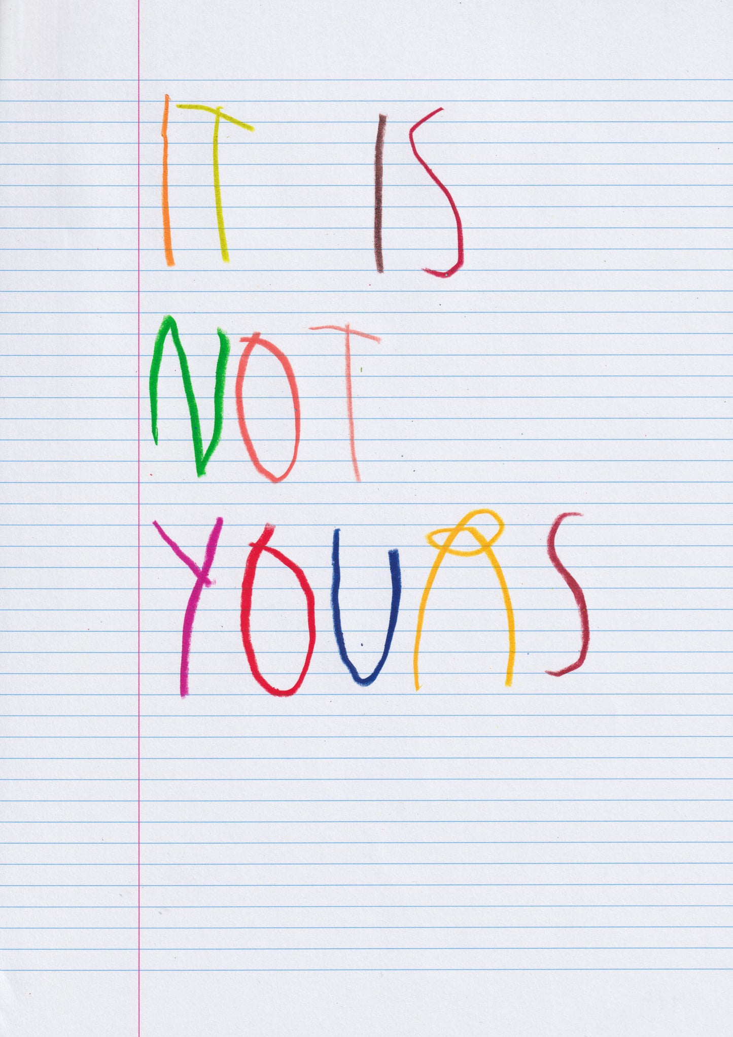 It Is Not Yours