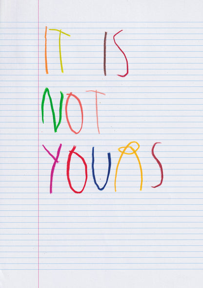 It Is Not Yours